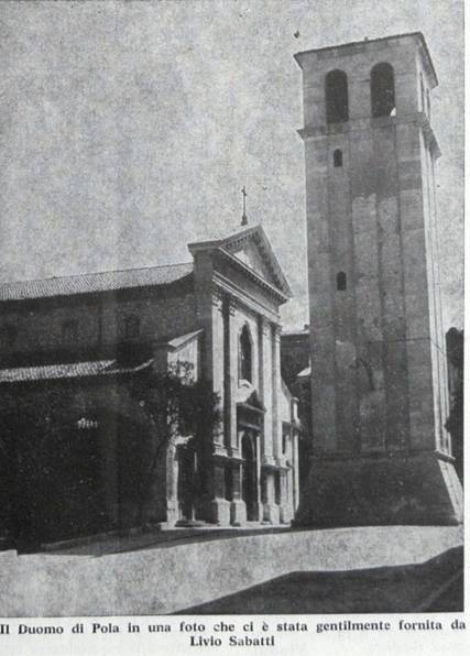 II Duomo di Pola in una foto che ci é stata gentilmente fornita da Livio Sabatti - foto
